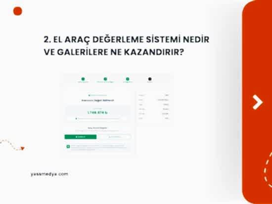 2. El Araç Değerleme Sistemi Nedir ve Galerilere Ne Kazandırır?