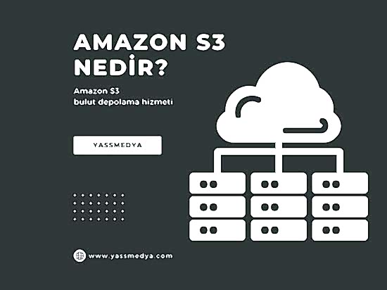 Amazon S3 Nedir?
